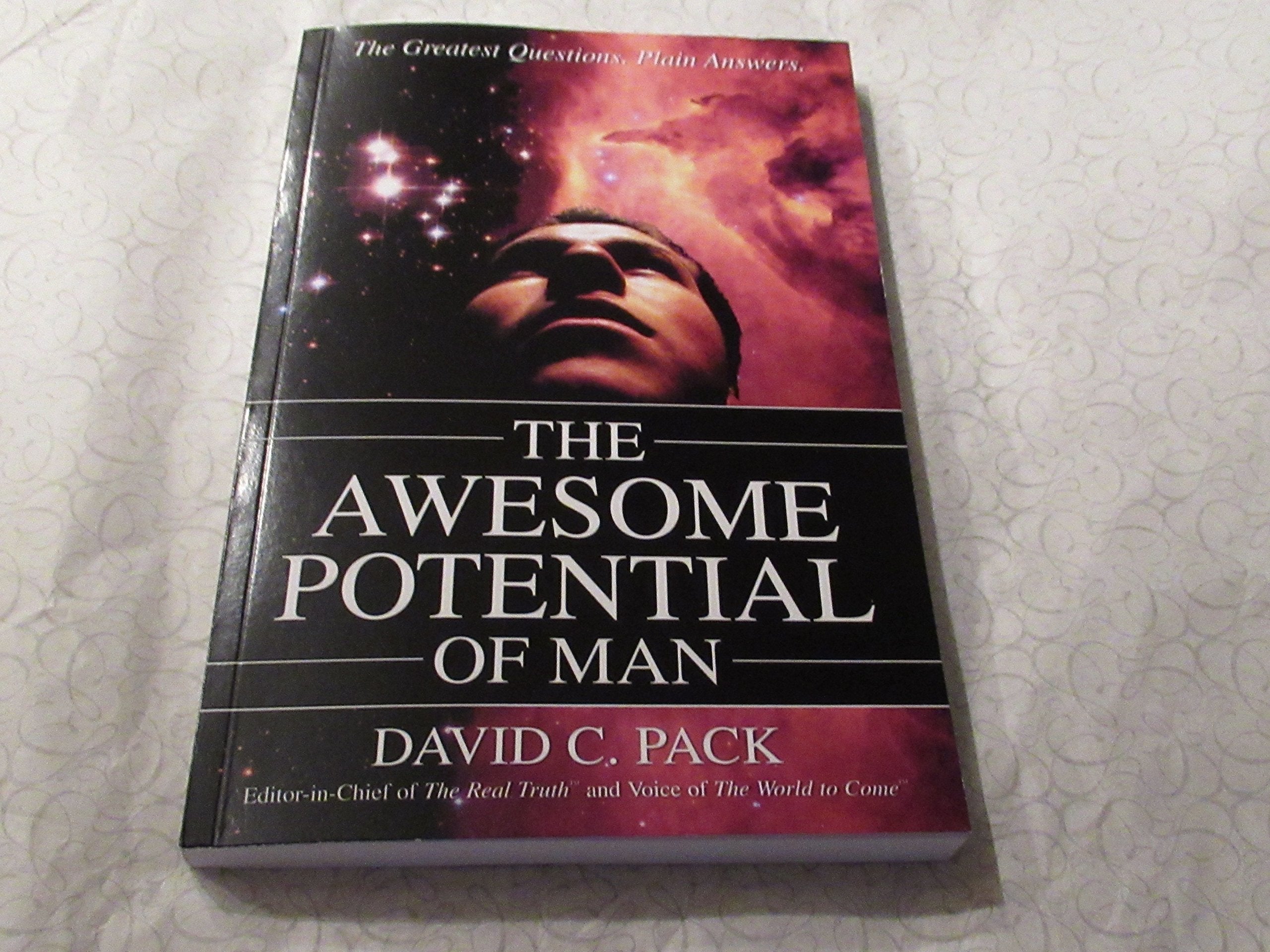 The AWESOME POTENTIAL of Man: The Greatest Questions. Plain Answers. Religion & Esotericism