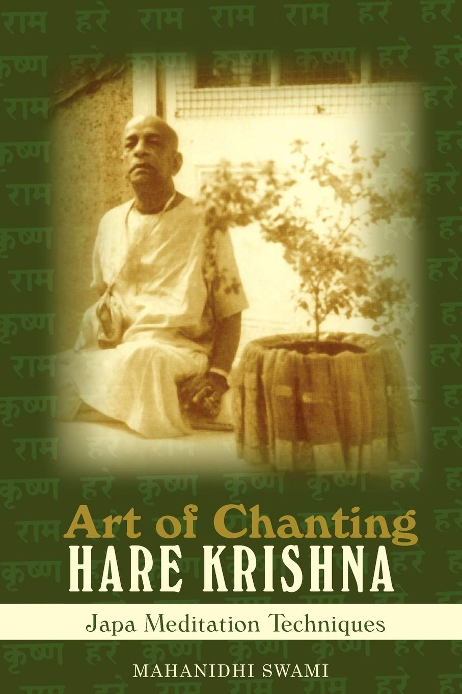 Art of Chanting Hare Krishna: Japa Meditation Techniques Religion & Esotericism