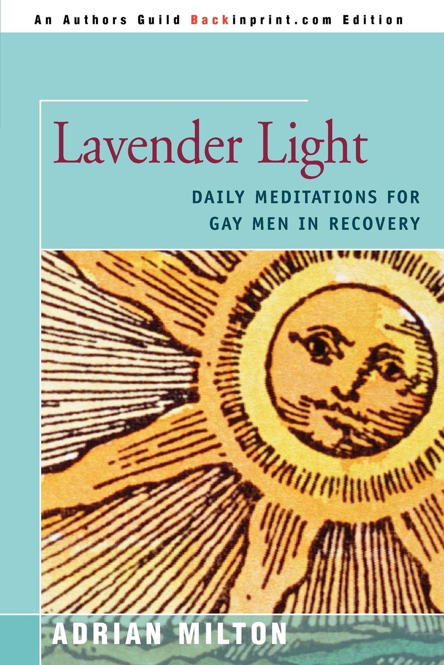 LAVENDER LIGHT: DAILY MEDITATIONS FOR GAY MEN IN RECOVERY Politics & History