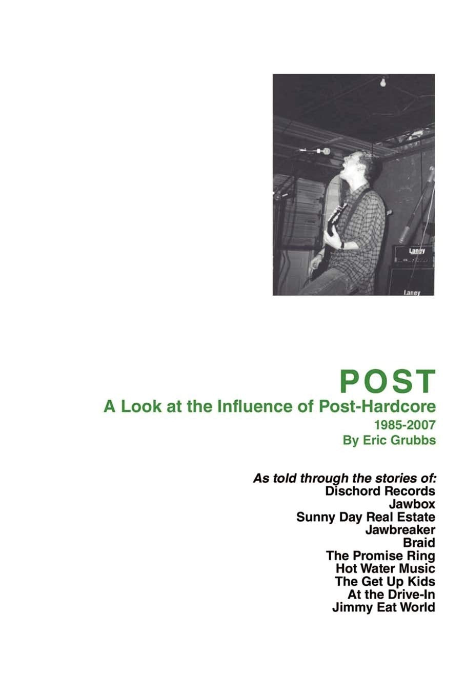 POST: A Look at the Influence of Post-Hardcore-1985?2007 Arts & Music
