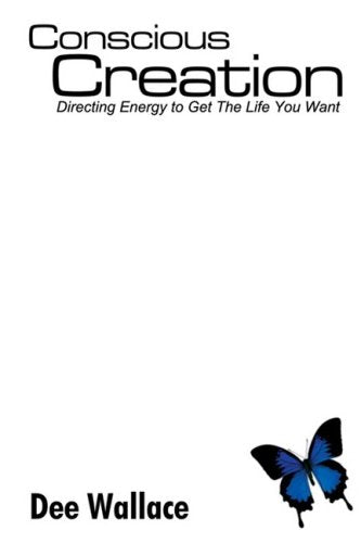Conscious Creation: Directing Energy to Get the Life You Want Lifestyle
