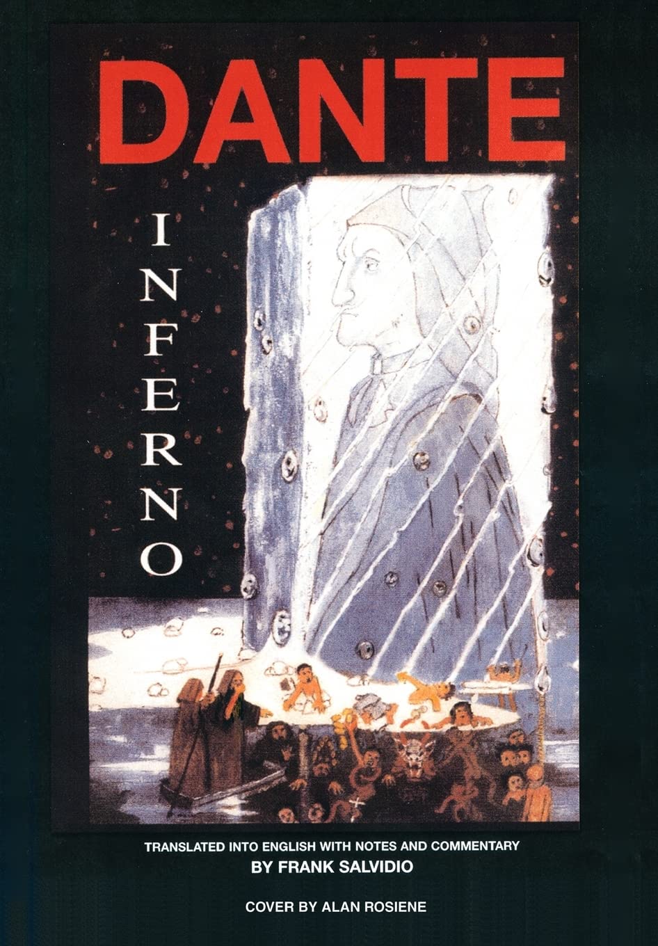 Dante: Inferno:translated into English W: Inferno: Translated Into English with Notes and Commentary by Frank Salvidio Poetry