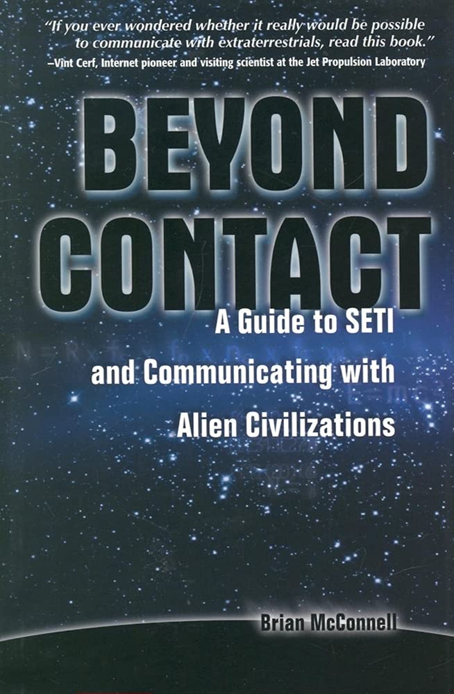 Beyond Contact: A Guide to Seti and Communicating with Alien Civilizations Computer Science