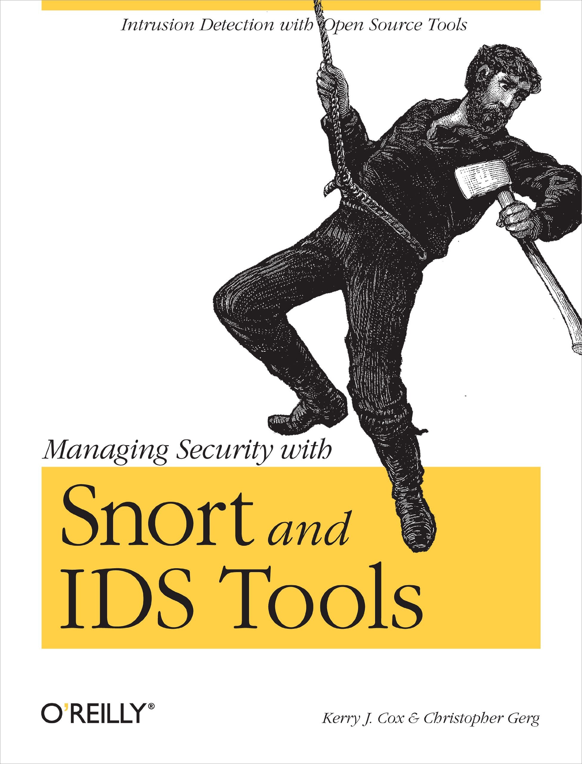 Managing Security with Snort and IDS Tools Computer Science Books