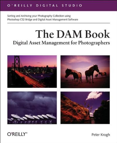The DAM Book: Digital Asset Management for Photographers Computer Science