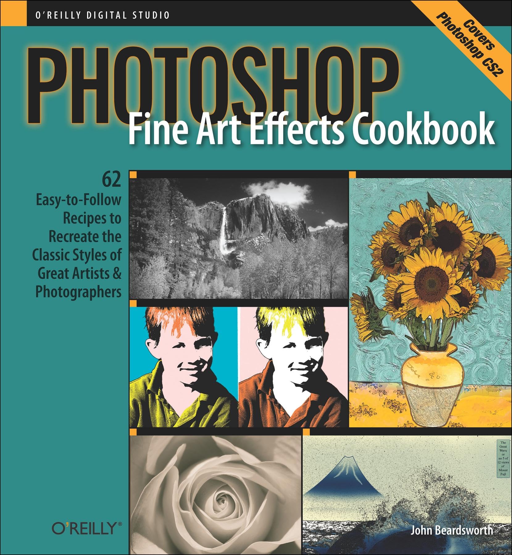 Photoshop Fine Art Effects Cookbook: 62 Easy-To-Follow Recipes for Creating the Classic Styles of Great Artists and Photographers Hobbies & Crafts