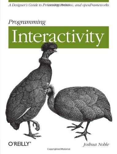 Product Image: Programming Interactivity: Unlock the Power of Arduino, Processing, and OpenFrameworks