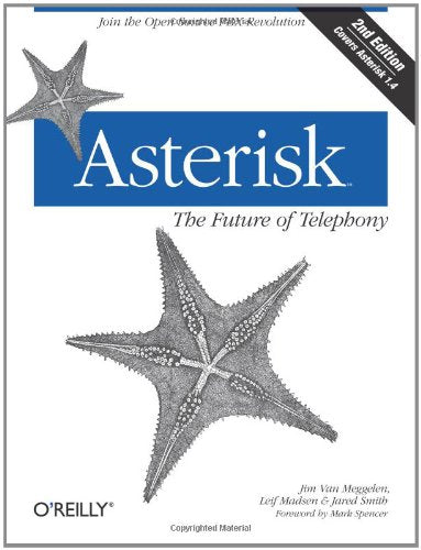 Asterisk: The Future of Telephony Computer Science