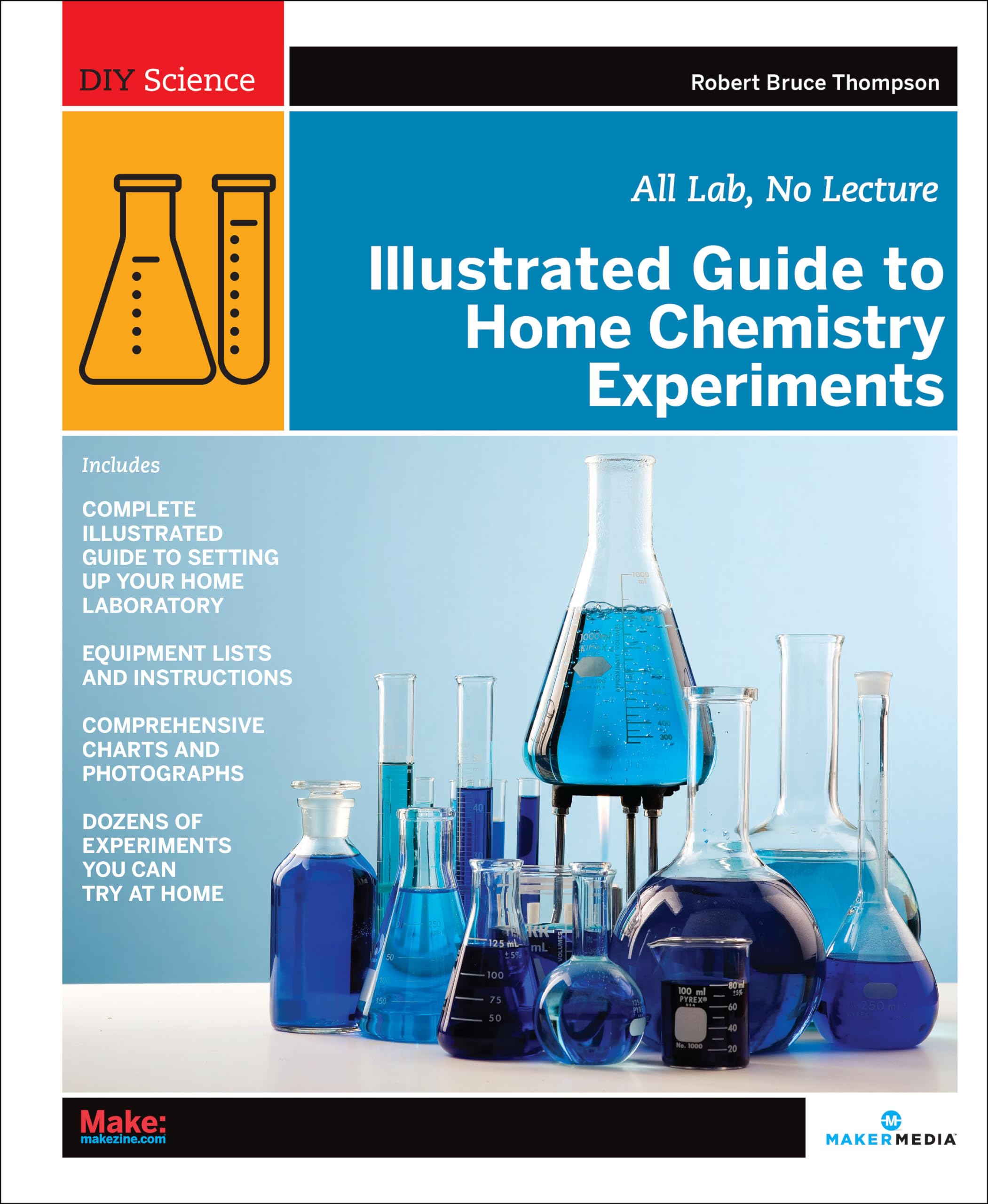 Illustrated Guide to Home Chemistry Experiments: All Lab, No Lecture (Diy Science) Computer Science