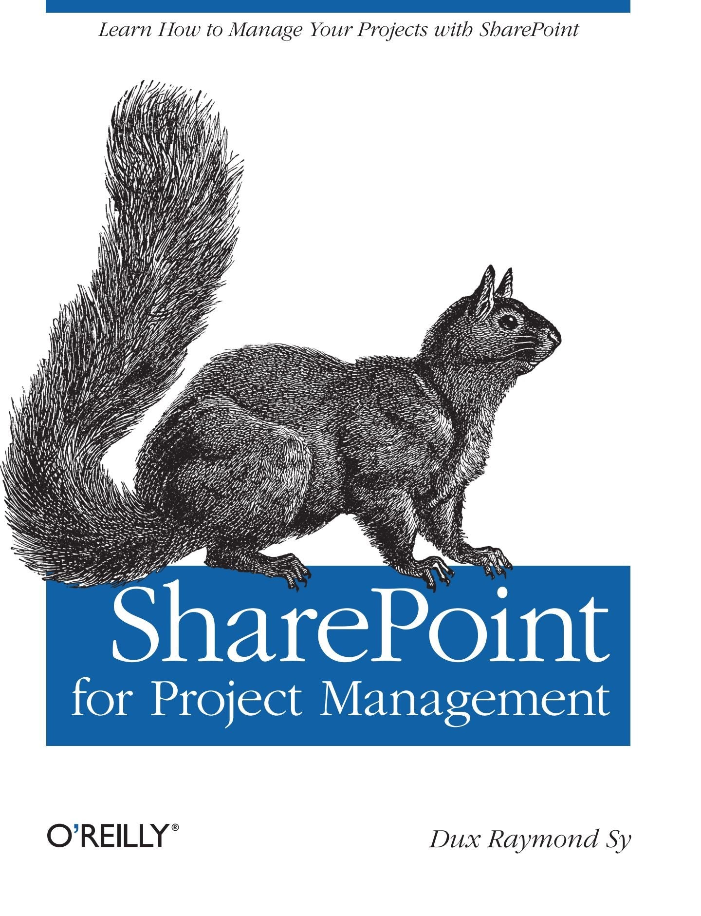 Product Image: SharePoint for Project Management: How to Create a Project Management Information System (PMIS) with SharePoint