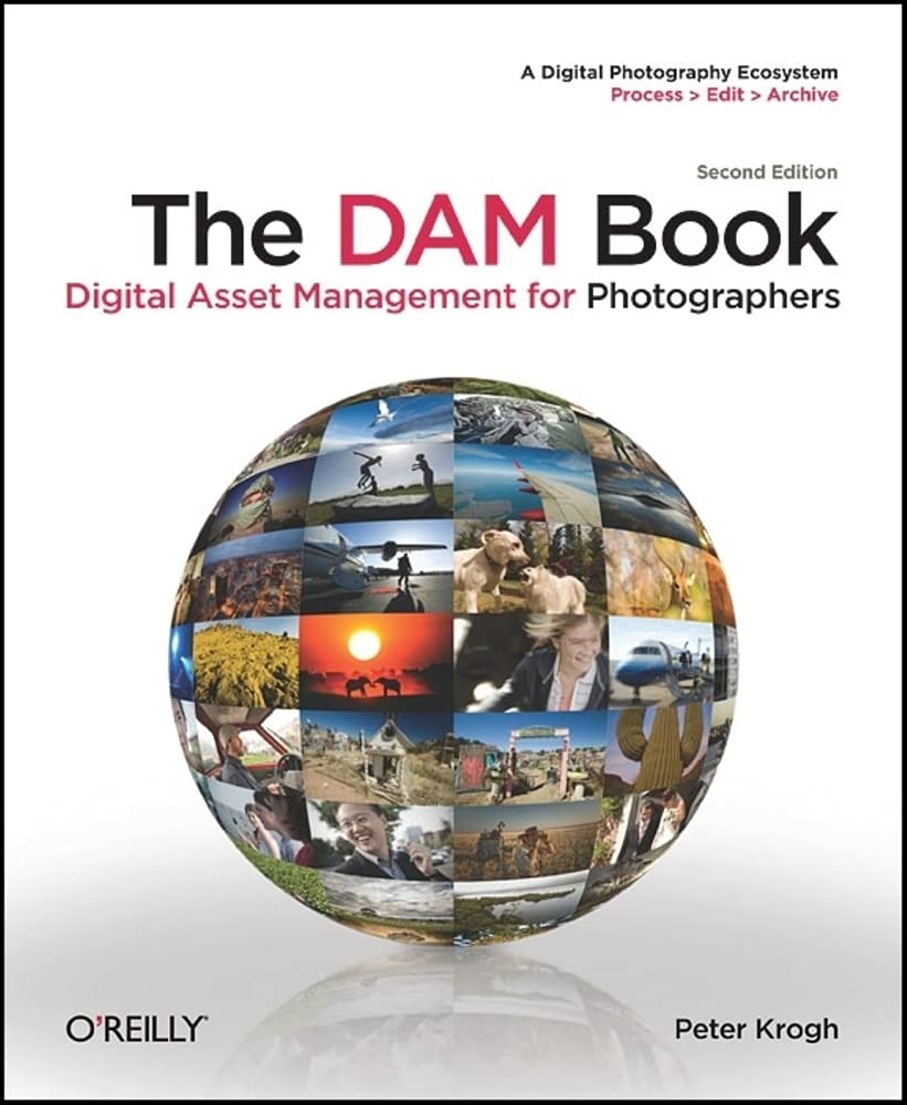 The DAM Book: Digital Asset Management for Photographers Computer Science