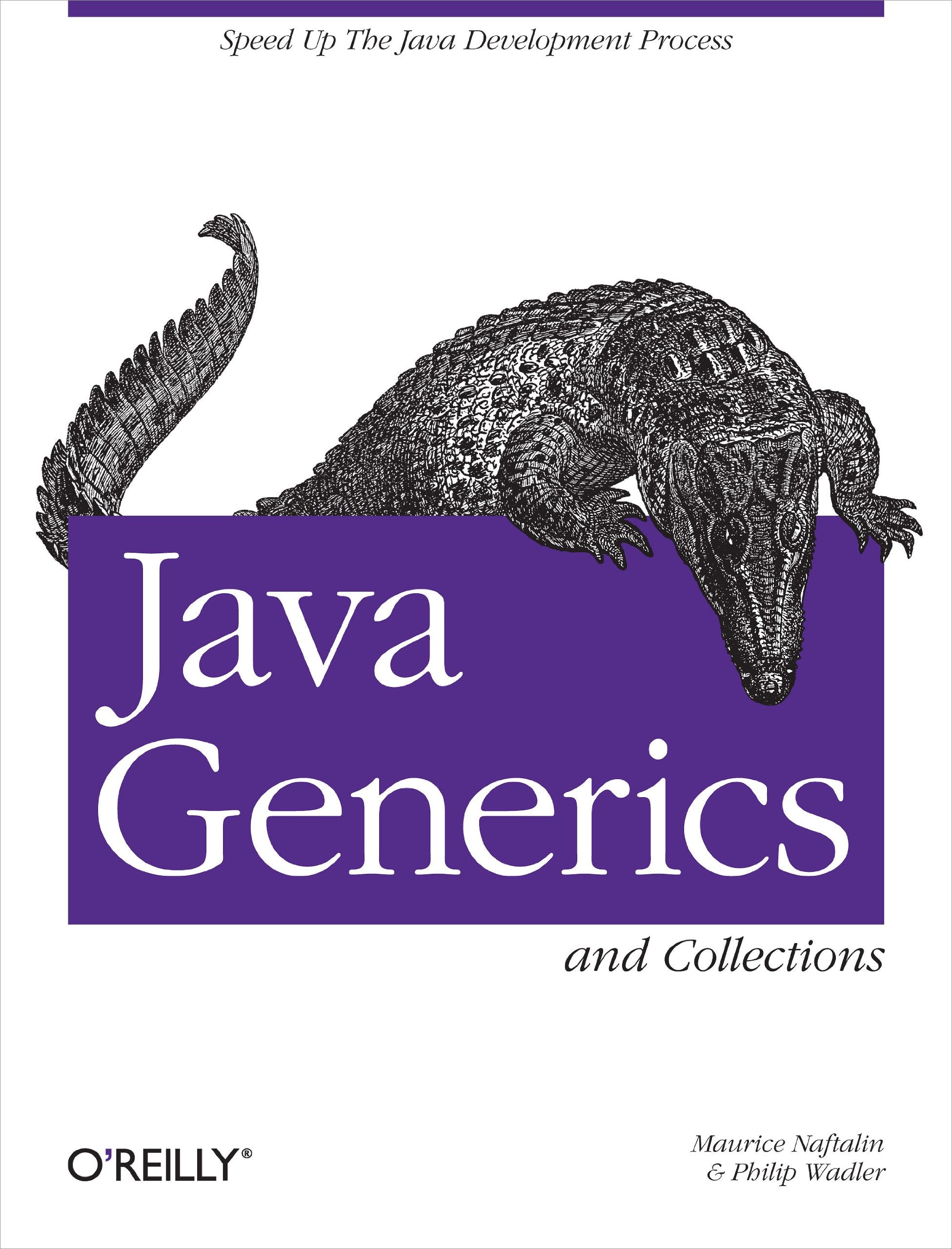 Java Generics and Collections: Speed Up the Java Development Process (Java Ser.) Computer Science