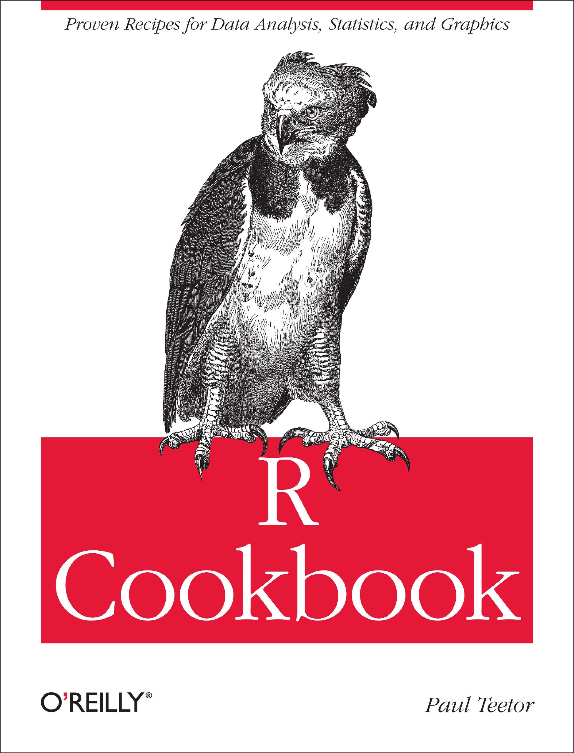 R Cookbook: Proven recipes for data analysis, statistics, and graphics (O'reilly Cookbooks) Computer Science