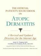 The Official Patient's Sourcebook on Atopic Dermatitis Health, Nutrition & Fitness