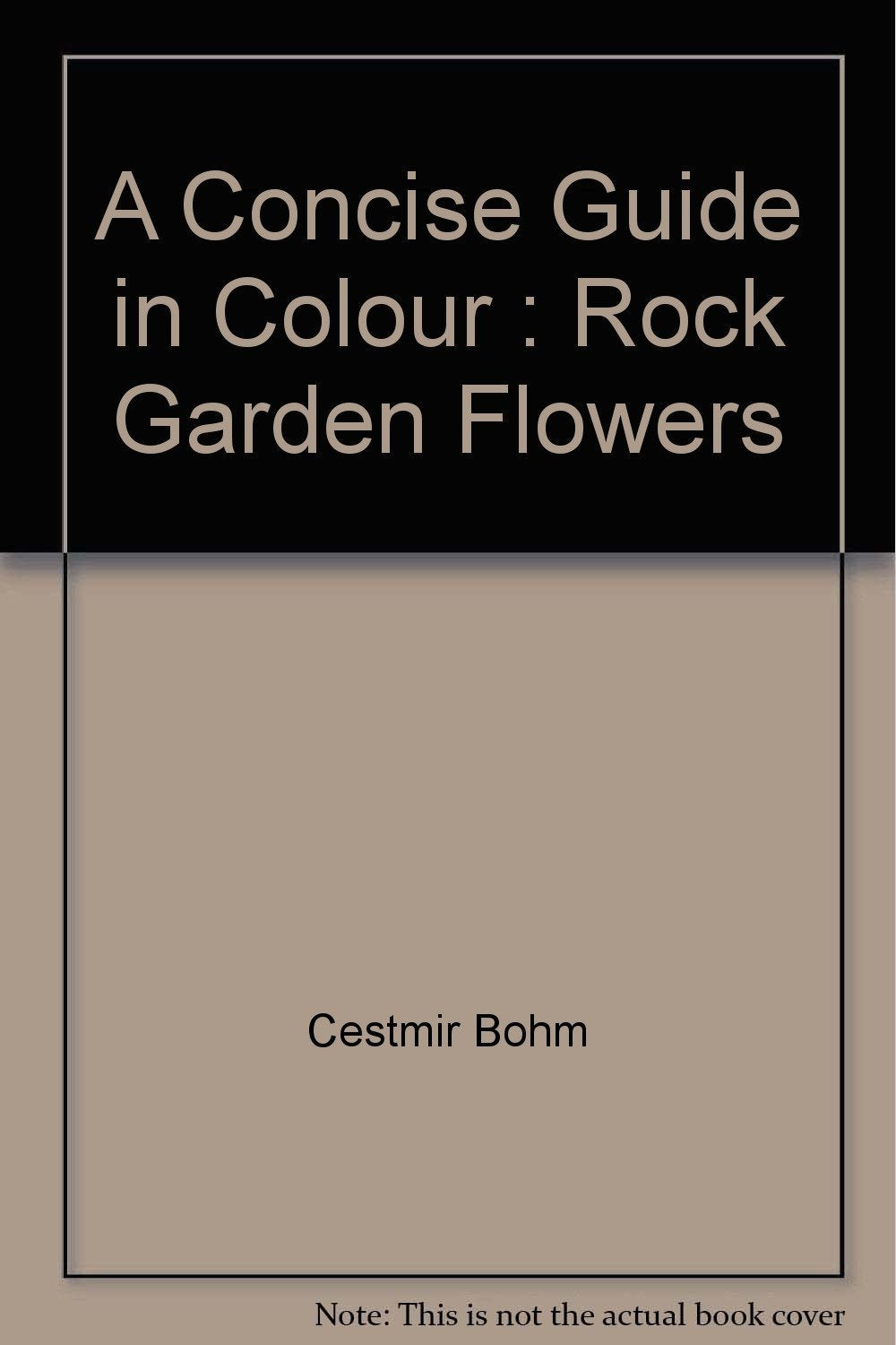 Rock Garden Flowers (Concise Guides in Colour) Books