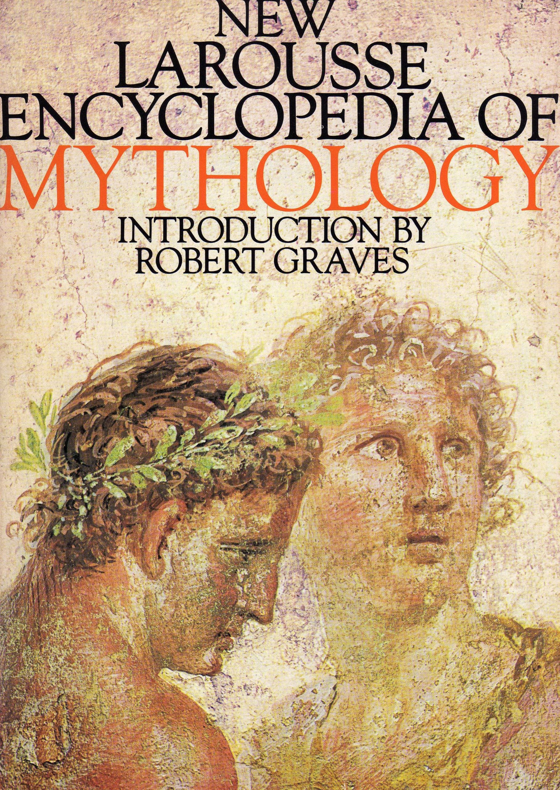 New Larousse Encyclopaedia of Mythology Reference Books