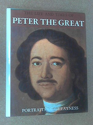 Life and Times of Peter the Great book