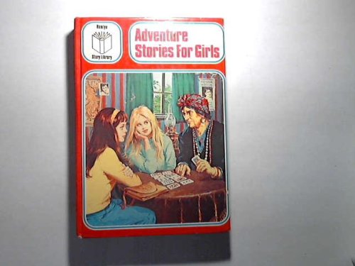 Adventure Stories for Girls (Hamlyn story library) Books