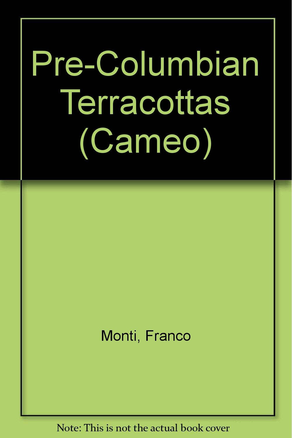 Pre-Columbian Terracottas (Cameo) Books