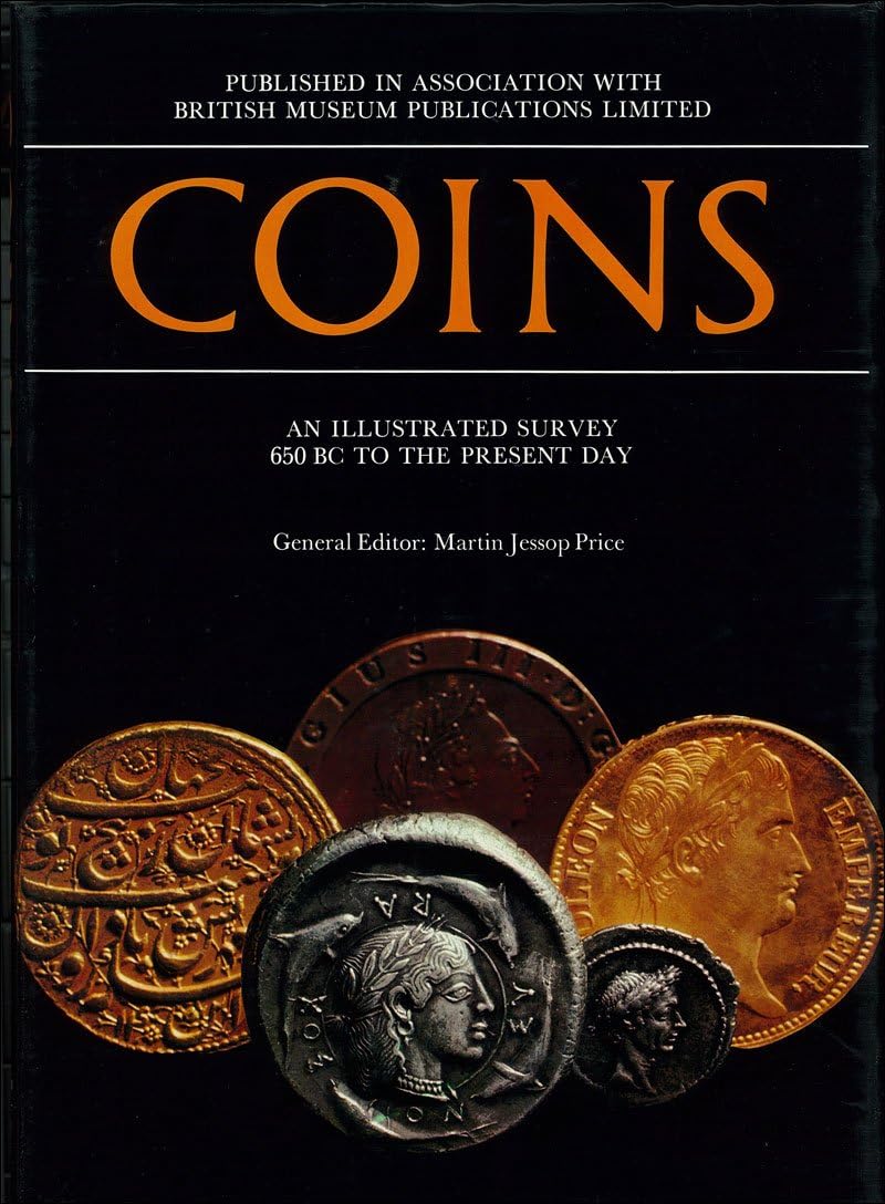 Coins: An Illustrated Survey, 650 B.C.to the Present Day Books