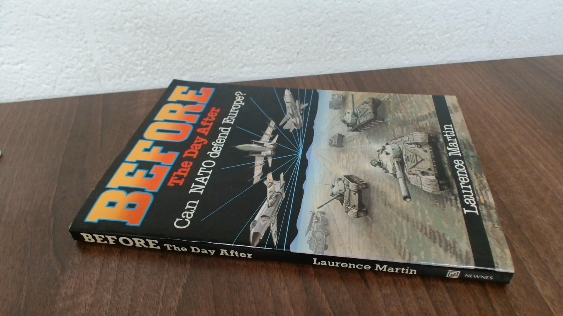 Before the Day After: Can N.A.T.O.Defend Europe? book