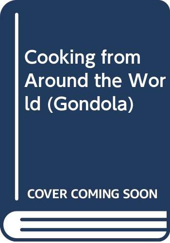 Cooking from Around the World (Gondola S.) Books