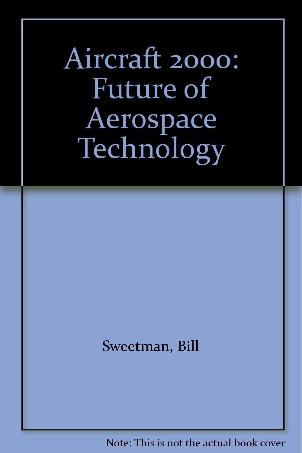 Product Image: Aircraft 2000: Future of Aerospace Technology