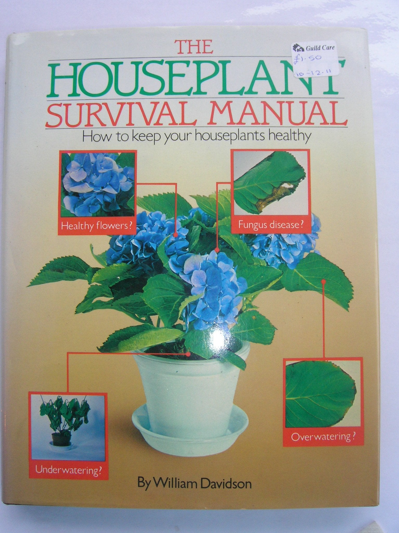 Houseplant Survival Manual: How to Keep Your Houseplants Healthy book