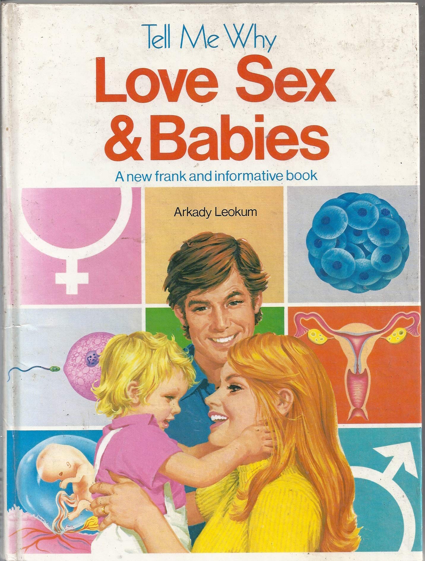 Love, Sex and Babies (Tell Me Why S.) Books