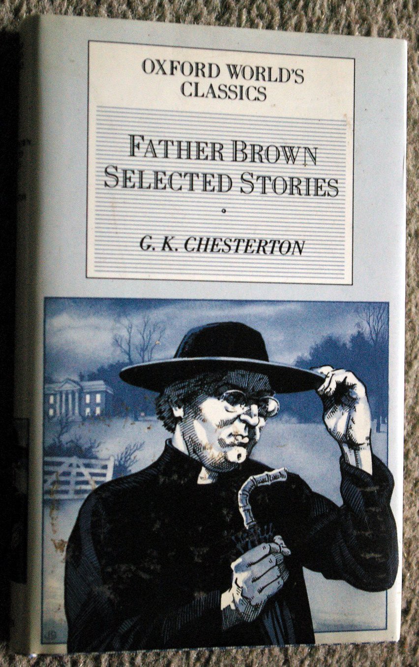 Father Brown: Selected Stories (Oxford World's Classics) Books