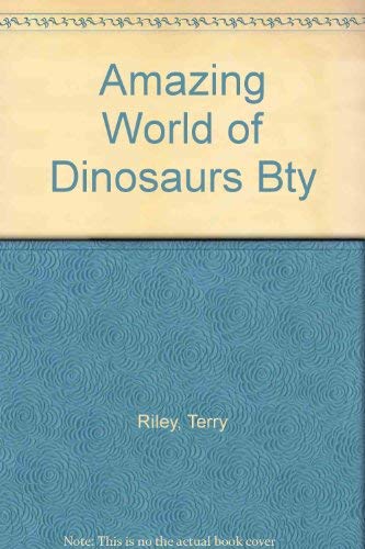 Amazing World of Dinosaurs Bty book