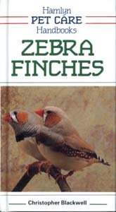 Zebra Finches (Pet Care Handbooks) Pets