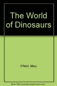 The World of Dinosaurs Non-fiction