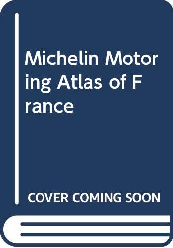 Michelin Motoring Atlas of France book