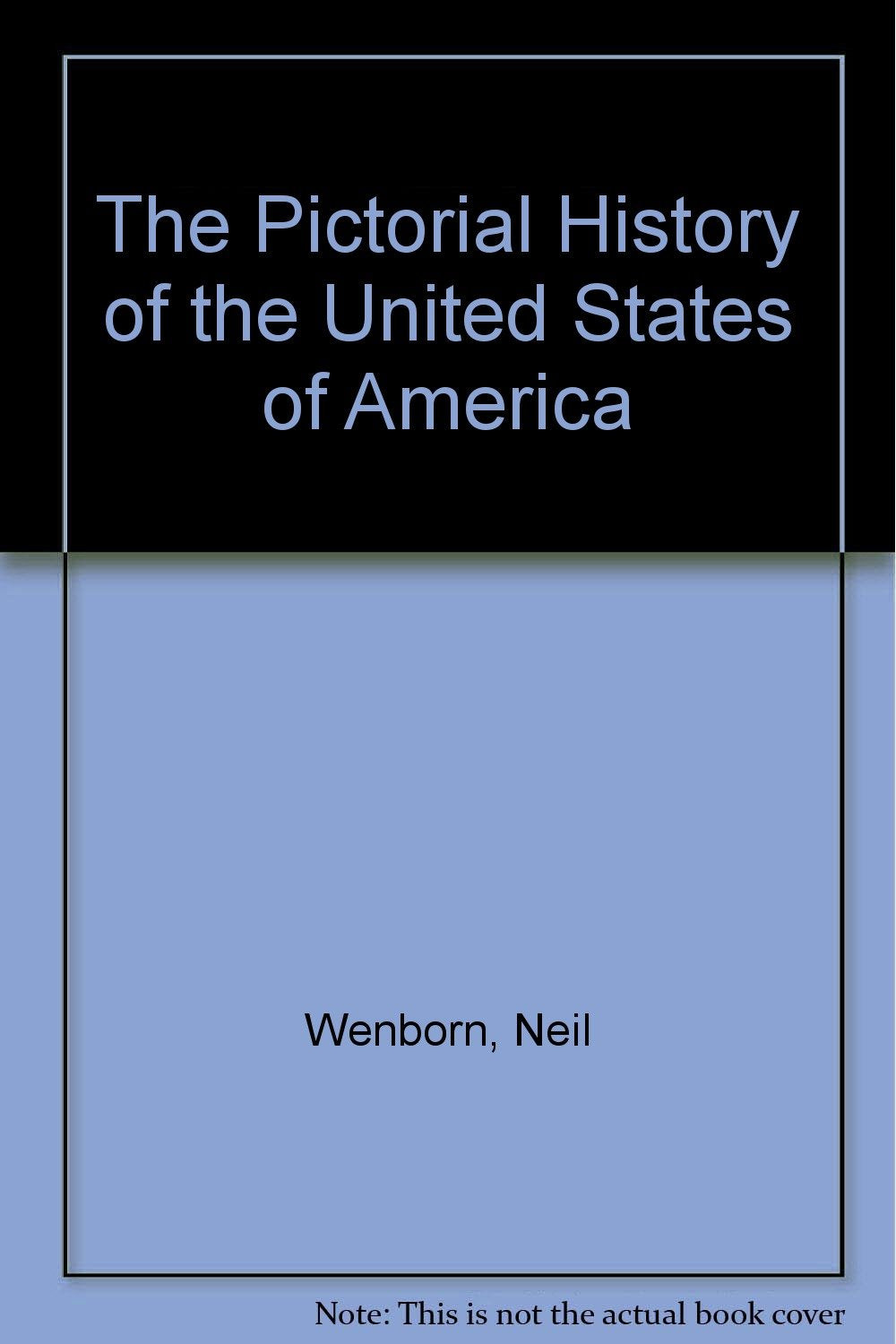 The Pictorial History of the United States of America Non-fiction