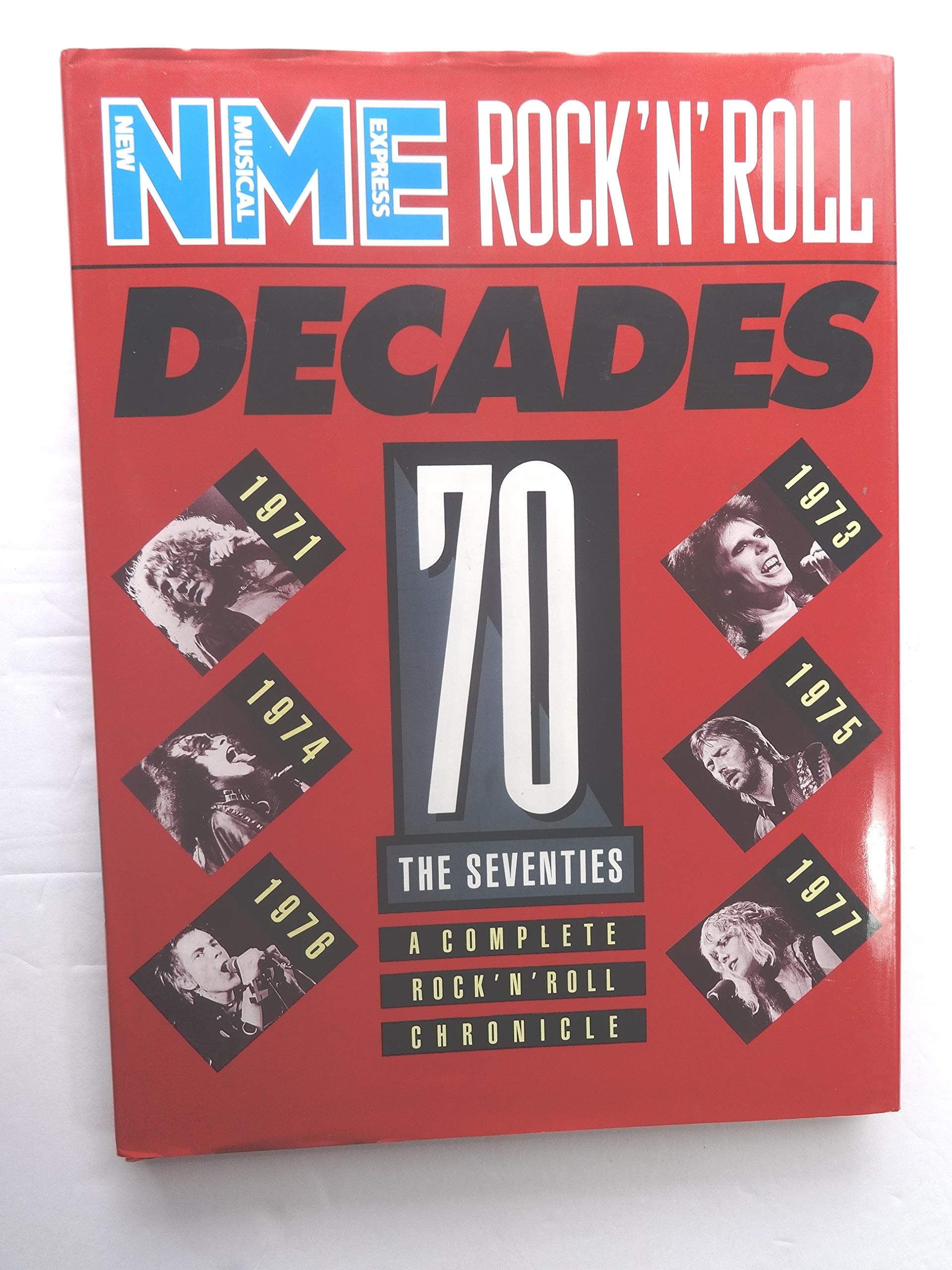 The Seventies: A Complete Rock 'n' Roll Chronicle Arts & Music