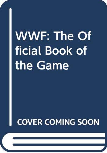WWF: The Official Book of the Game book