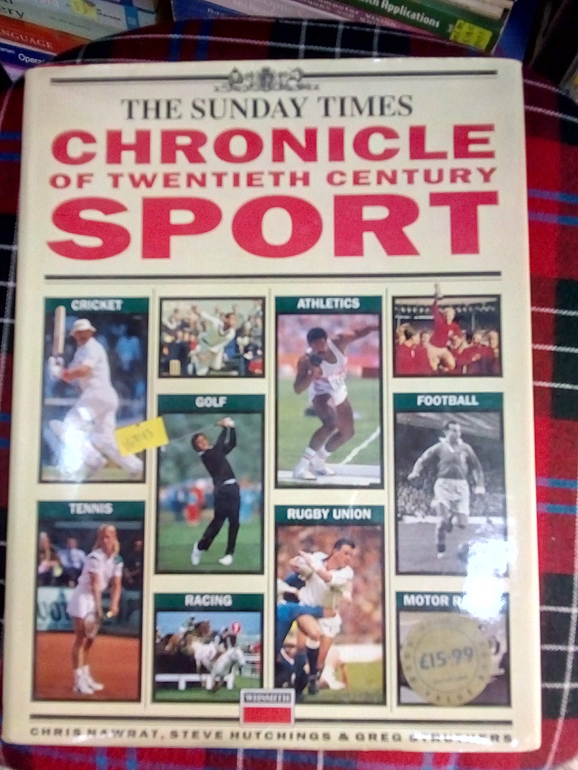 "The Sunday Times" Chronicle of Twentieth Century Sport Politics & History