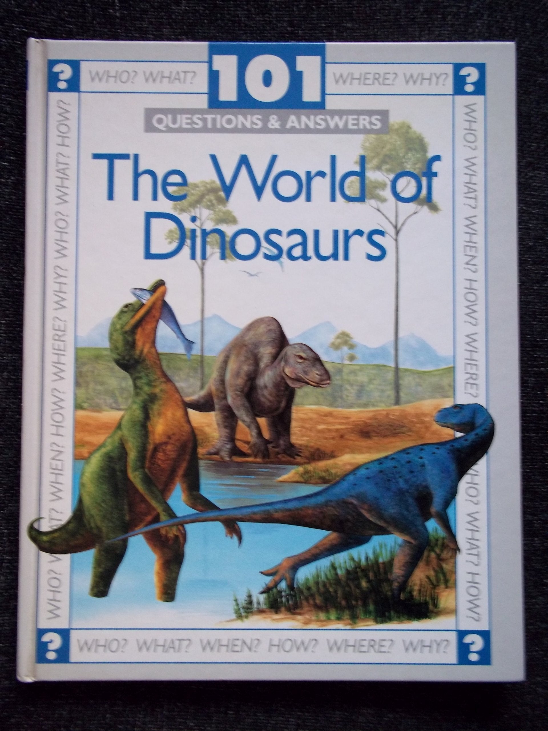 101 Questions and Answers: The World of Dinosaurs (Cased) Non-fiction