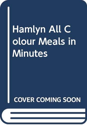 Hamlyn All Colour Meals in Minutes Leisure, Home & Garden