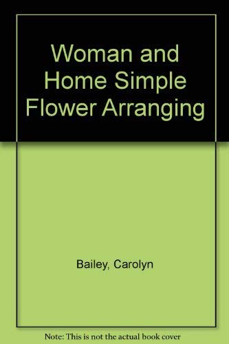 "Woman and Home" Simple Flower Arranging book