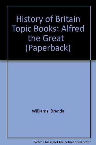 Alfred the Great (History of Britain S.) Non-fiction