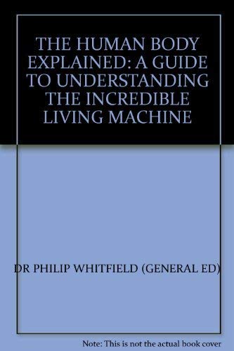 The Human Body Explained Health, Nutrition & Fitness