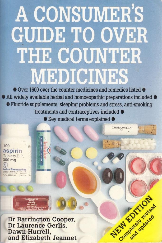 A Consumer's Guide to Over the Counter Medicines Health, Nutrition & Fitness