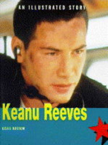 Keanu Reeves: An Illustrated Story Art & Literature