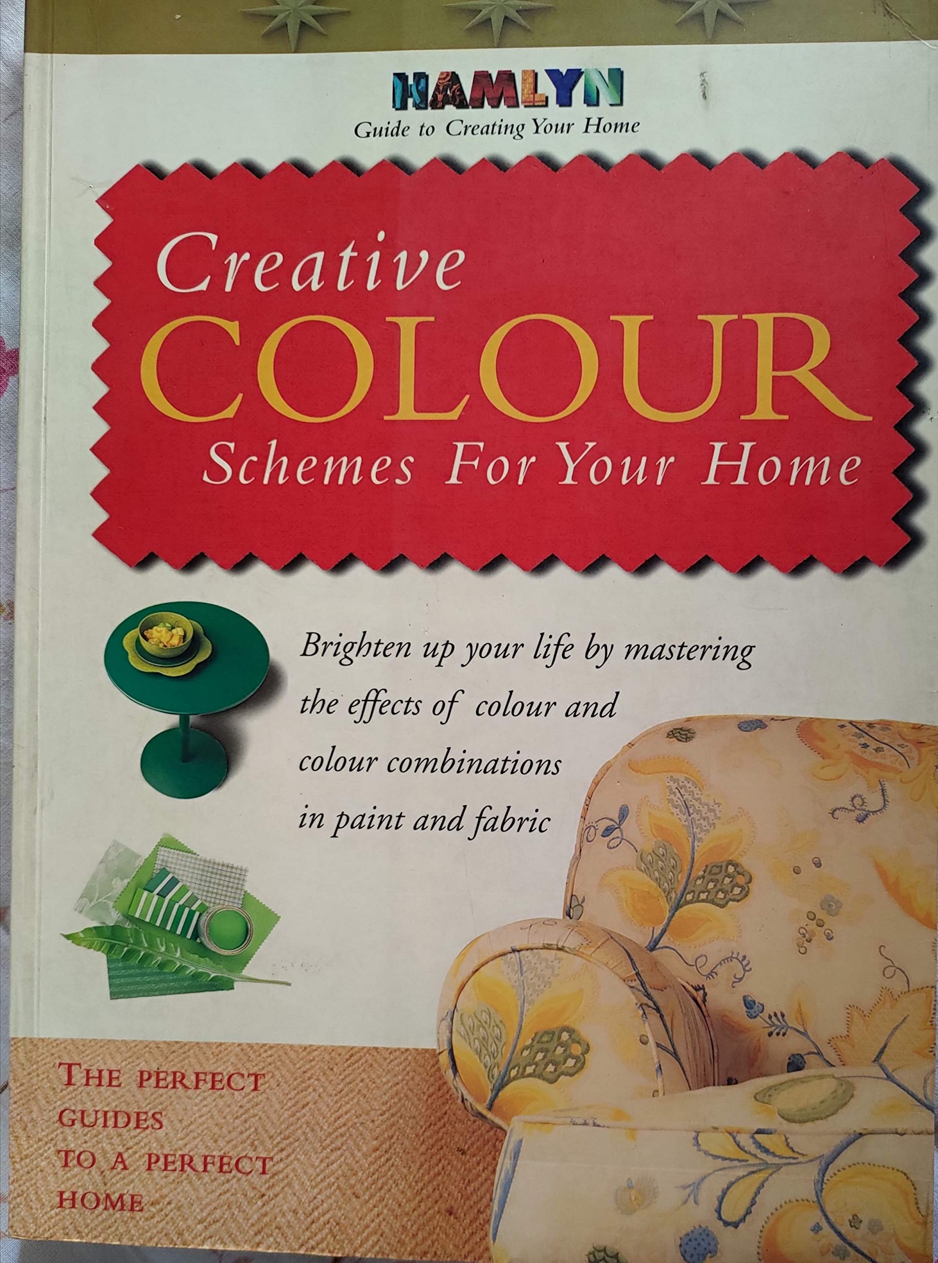 Creative Colour Schemes for Your Home (Hamlyn Guide to Creating Your Home) Hobbies & Crafts