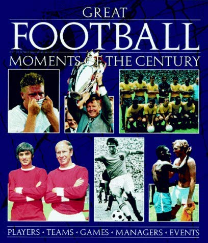 Great Football Moments of the Century book