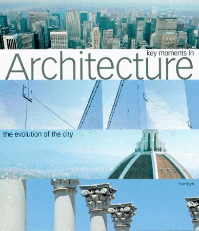 Key Moments in Architecture: The Evolution of the City Social Sciences