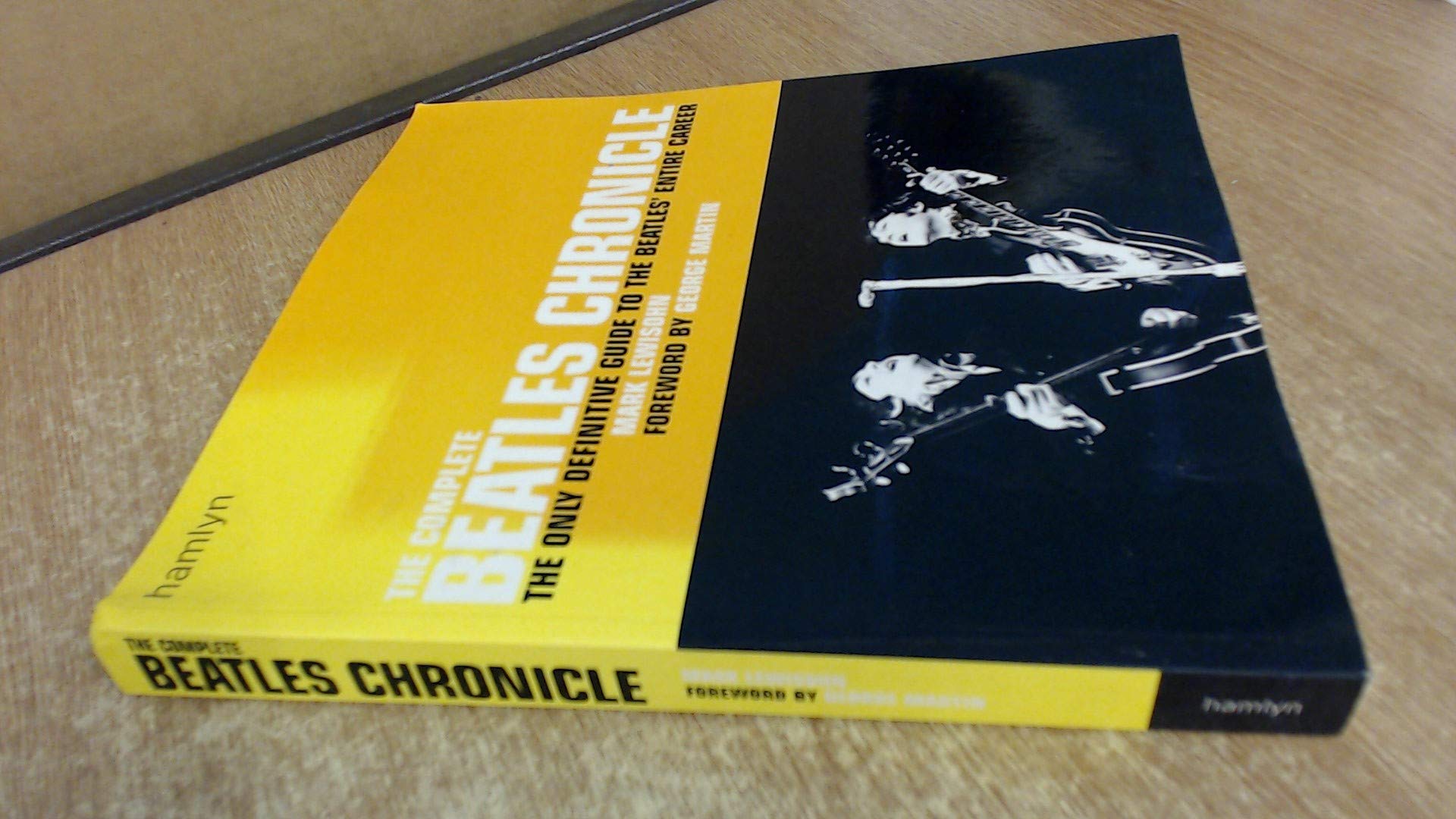 The Complete Beatles Chronicle: The Only Definitive Guide to the "Beatles'" Entire Career Pop culture