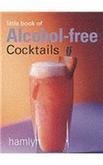 Little Book of Alcohol-Free Cocktails book